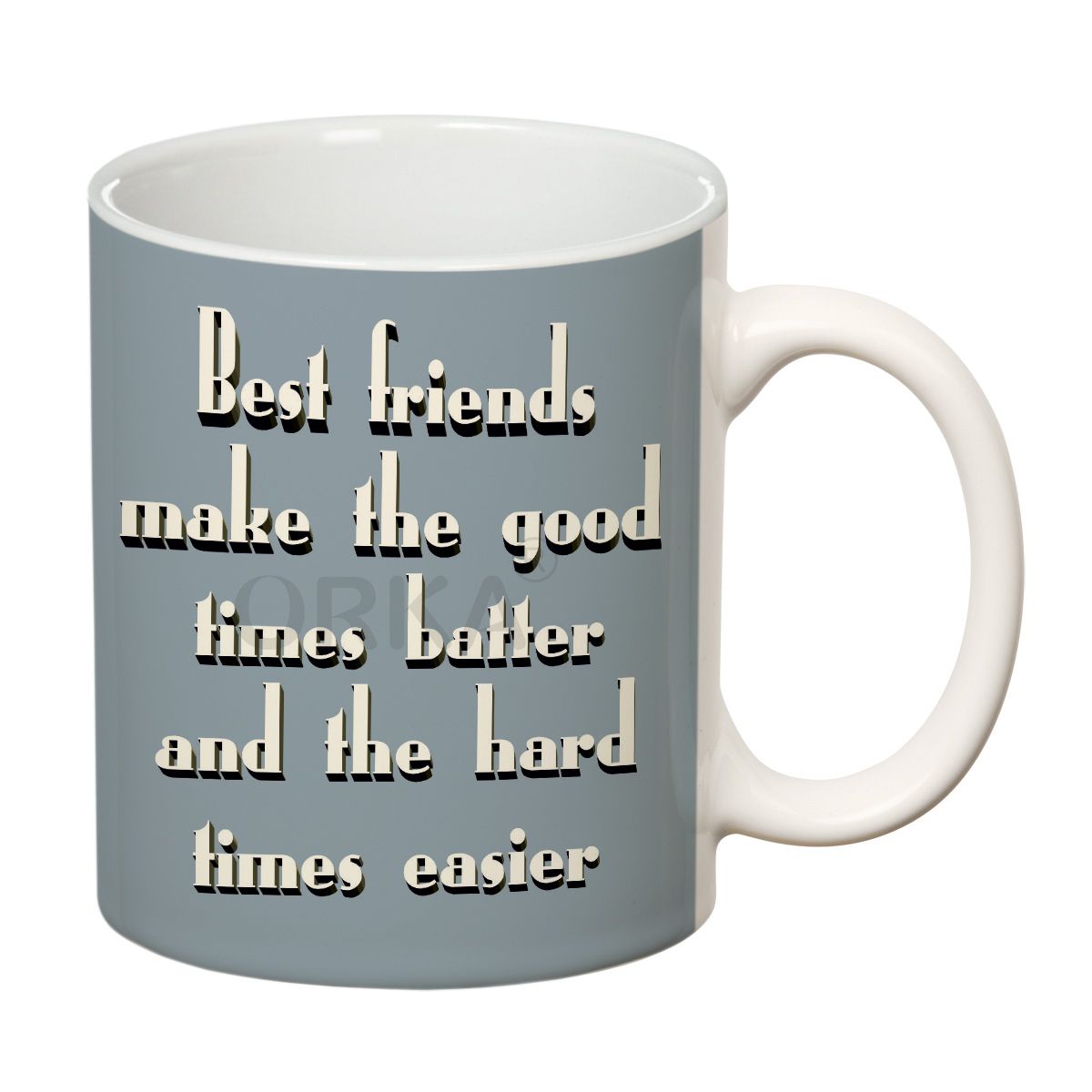 ORKA Coffee Mug Quotes Printed(Best Friends) Theme 11 Oz   