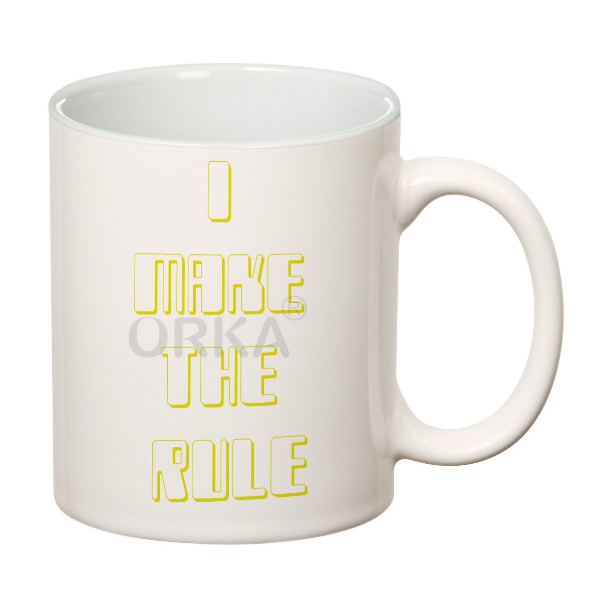 ORKA Coffee Mug Quotes Printed(  I Make The Rule) Theme 11 Oz  