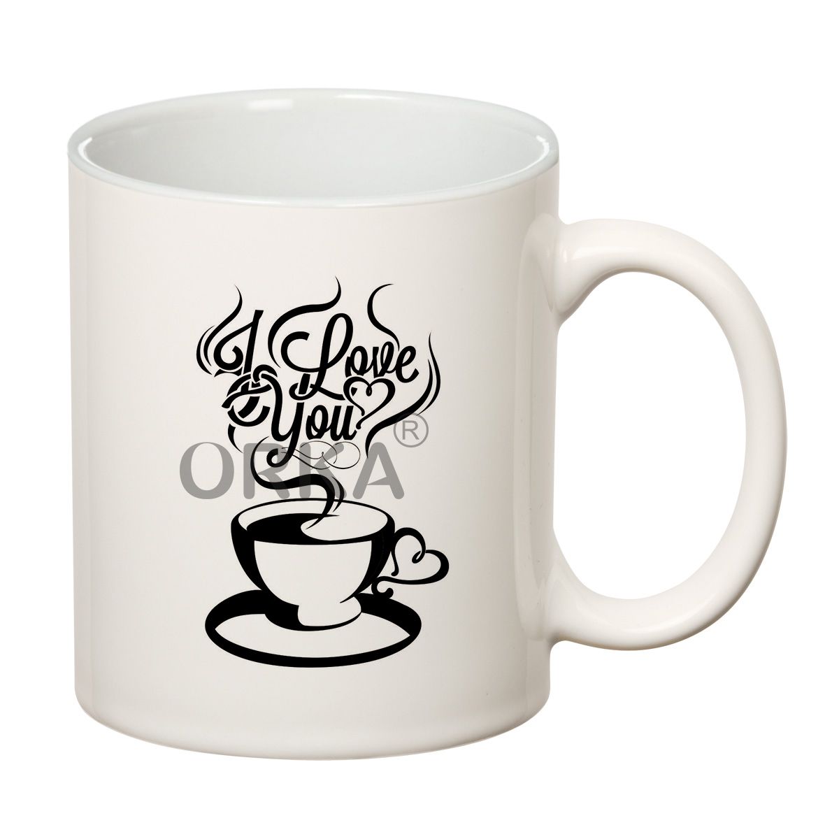 ORKA Coffee Mug Quotes-Printed  11 Oz   